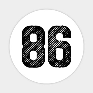 Eighty Six 86 Magnet